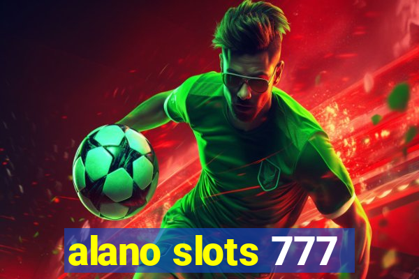 alano slots 777